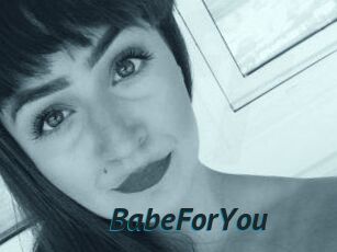 BabeForYou