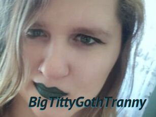 BigTittyGothTranny