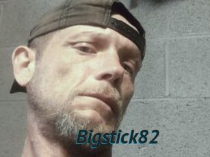 Bigstick82