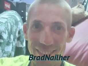 BradNailher