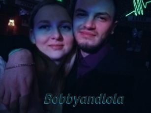 Bobbyandlola