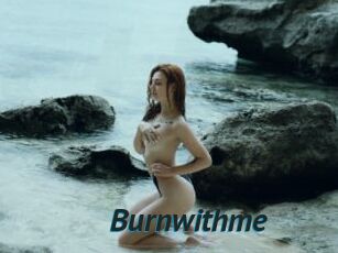 Burnwithme