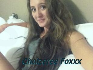 Chaizeree_Foxxx