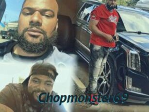 Chopmonster69