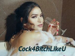 Cock4BitchLikeU