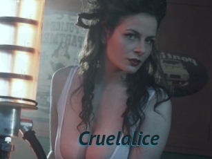 Cruelalice
