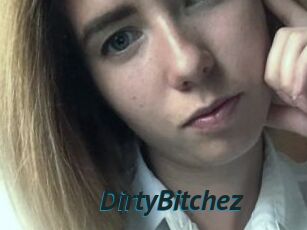 DirtyBitchez