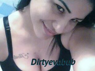 Dirtyevabub