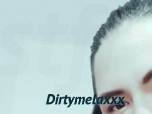 Dirtymelaxxx
