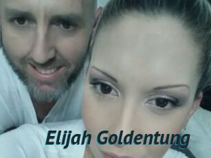 Elijah_Goldentung