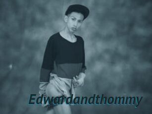 Edwardandthommy