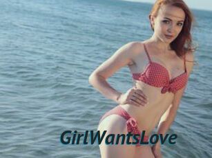 GirlWantsLove