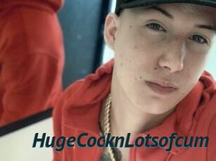 HugeCocknLotsofcum