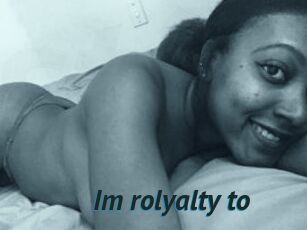 Im_rolyalty_to