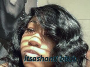 Itsashanti_bitch