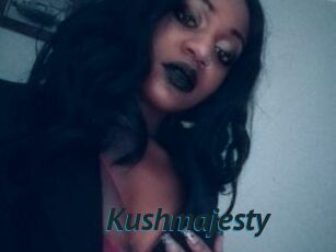 Kushmajesty