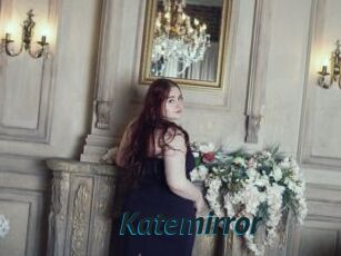 Katemirror