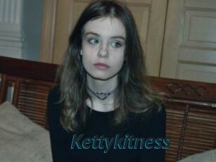 Kettykitness