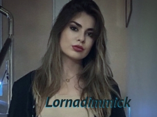 Lornadimmick