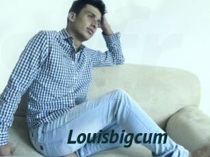 Louisbigcum