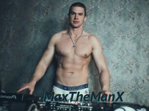 MaxTheManX