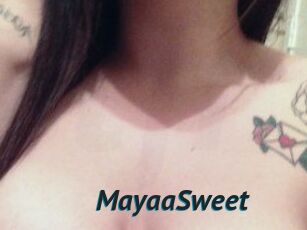 MayaaSweet