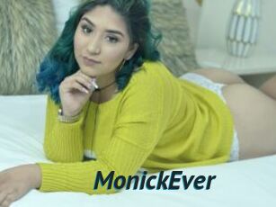 MonickEver