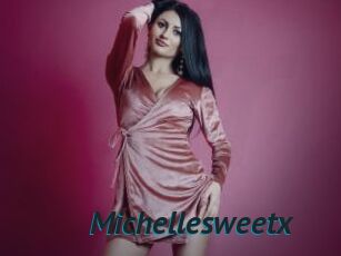 Michellesweetx