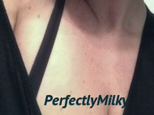 PerfectlyMilky
