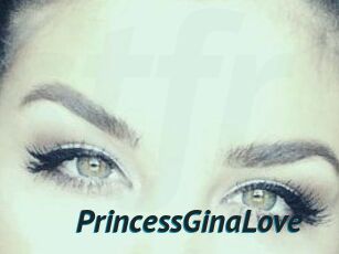 PrincessGinaLove