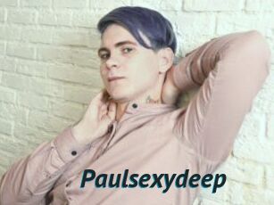 Paulsexydeep