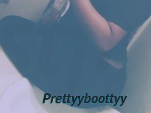 Prettyyboottyy