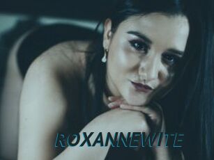 ROXANNEWITE