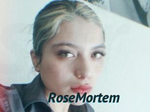 RoseMortem