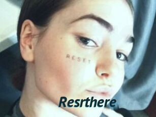 Resrthere
