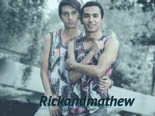 Rickandmathew