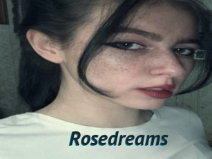 Rosedreams