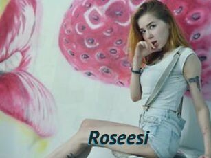 Roseesi