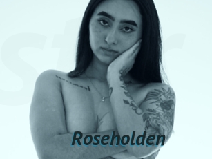 Roseholden