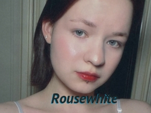 Rousewhite