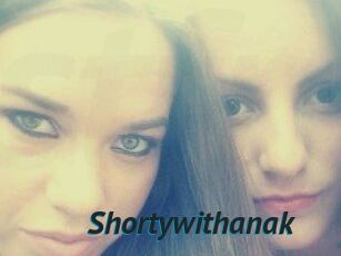 Shortywithanak