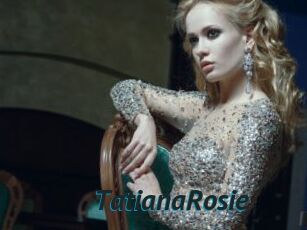 TatianaRosie