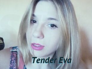 Tender_Eva