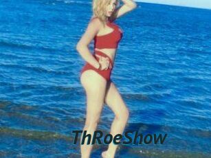 ThRoeShow