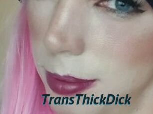 TransThickDick