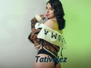 Tativelez