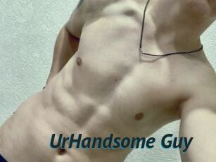 UrHandsome_Guy