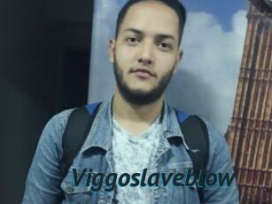 Viggoslaveblow