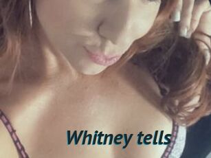 Whitney_tells