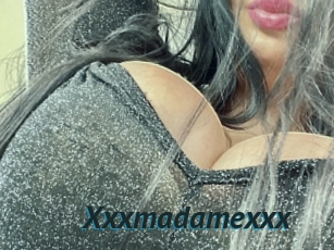 Xxxmadamexxx